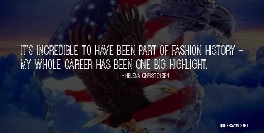 Coltharp School Quotes By Helena Christensen Coltharp School Quotes By Helena Christensen