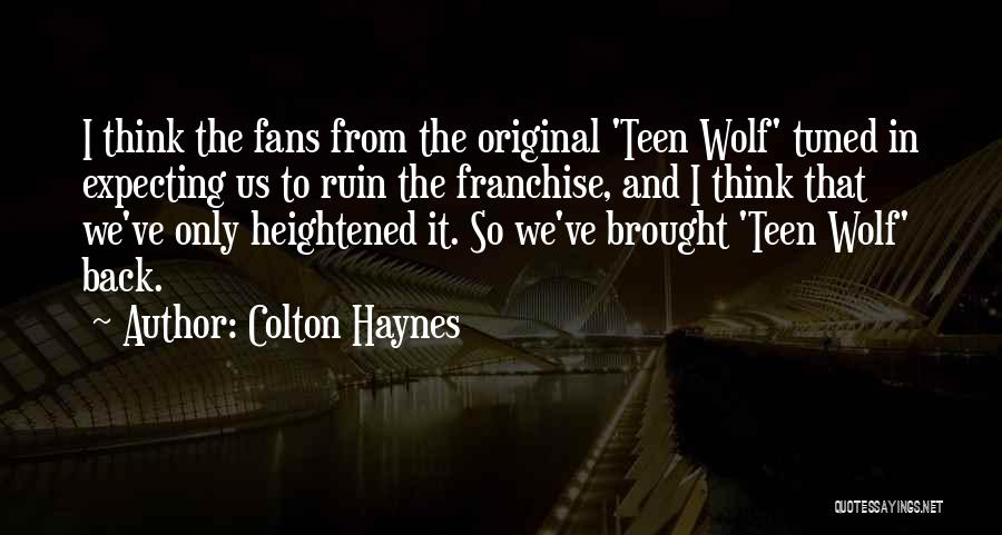 Colton Haynes Quotes 333069