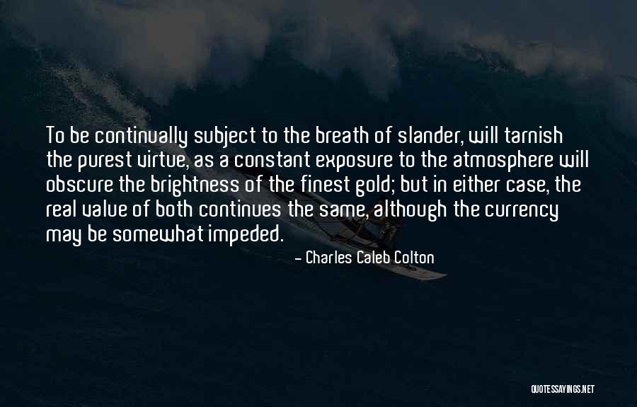 Colton Quotes By Charles Caleb Colton