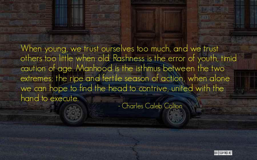 Colton Quotes By Charles Caleb Colton