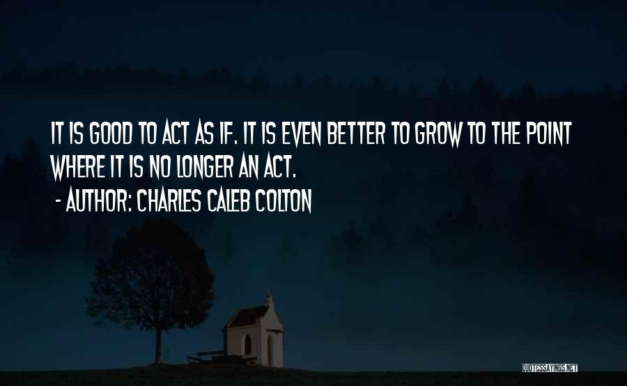 Colton Quotes By Charles Caleb Colton