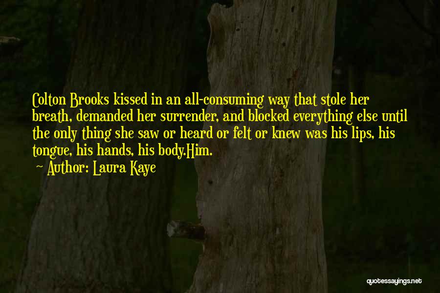 Colton Quotes By Laura Kaye