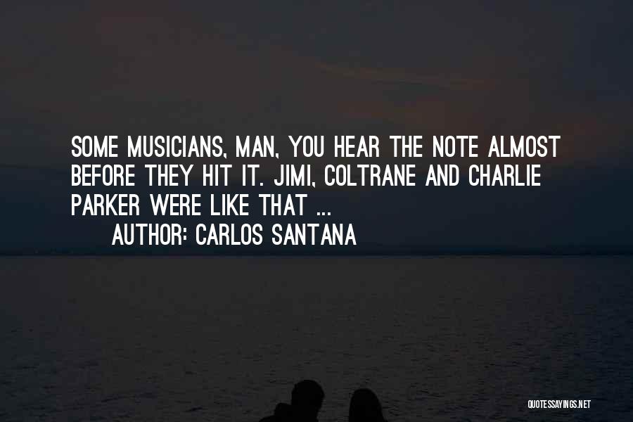 Coltrane Quotes By Carlos Santana