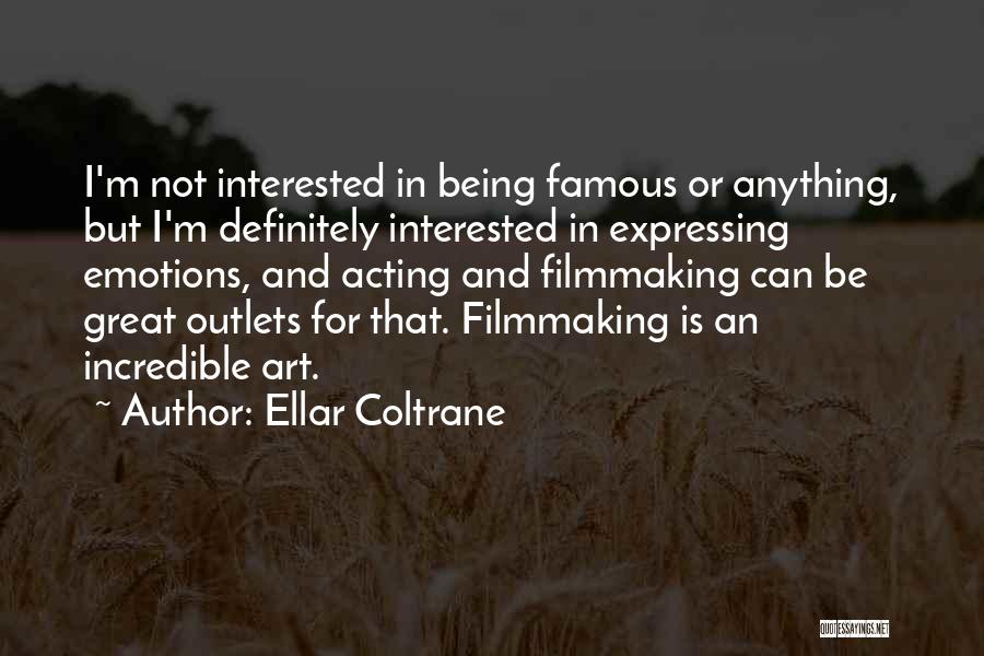 Coltrane Quotes By Ellar Coltrane