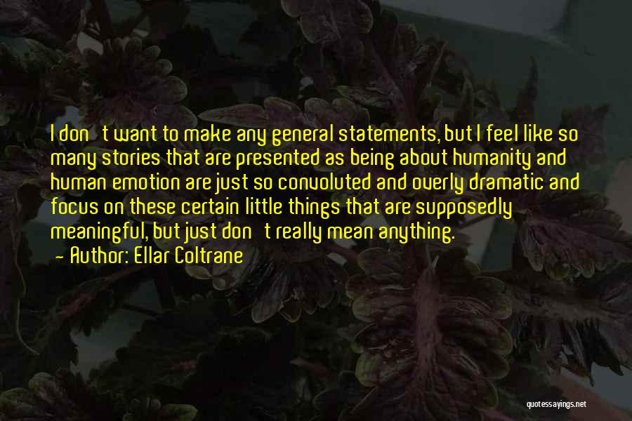 Coltrane Quotes By Ellar Coltrane
