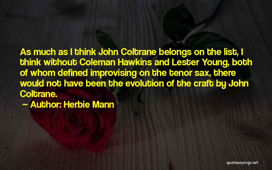 Coltrane Quotes By Herbie Mann