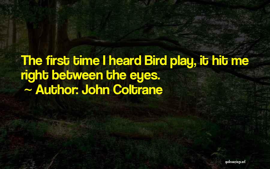 Coltrane Quotes By John Coltrane