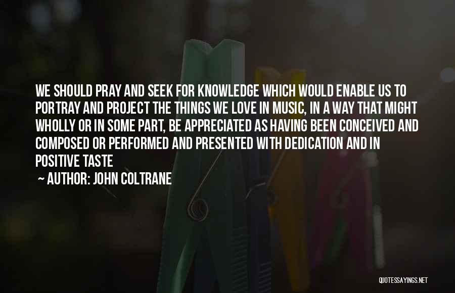 Coltrane Quotes By John Coltrane