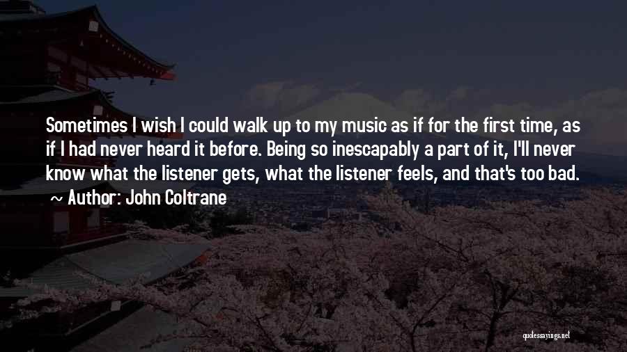 Coltrane Quotes By John Coltrane