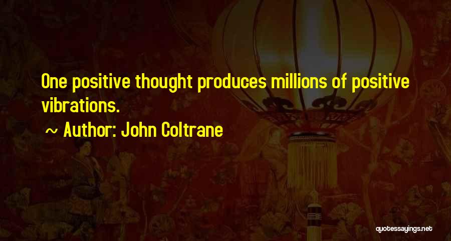 Coltrane Quotes By John Coltrane