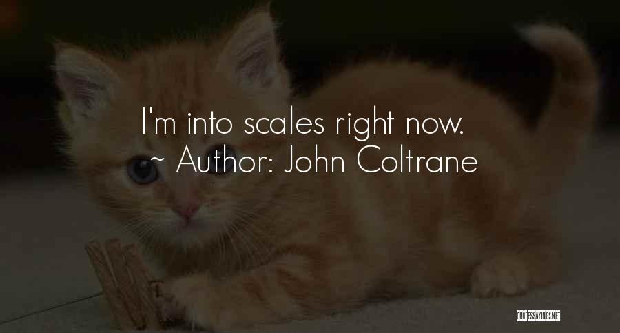 Coltrane Quotes By John Coltrane