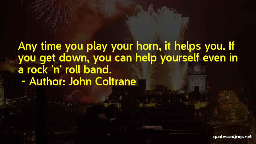 Coltrane Quotes By John Coltrane