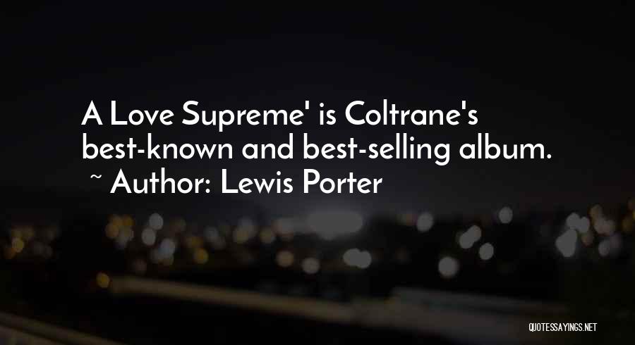 Coltrane Quotes By Lewis Porter