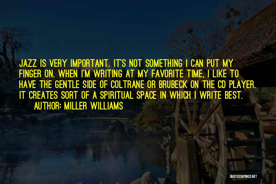 Coltrane Quotes By Miller Williams