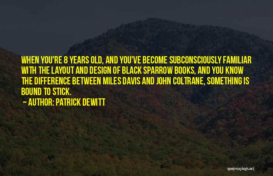 Coltrane Quotes By Patrick DeWitt