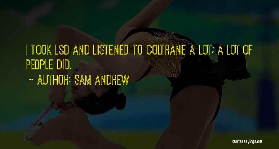 Coltrane Quotes By Sam Andrew