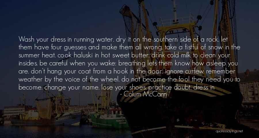 Colum McCann Quotes 1197332 Colum McCann Quotes 1197332