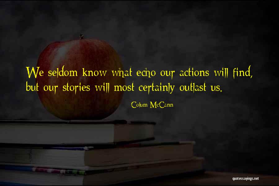 Colum McCann Quotes 1315161 Colum McCann Quotes 1315161