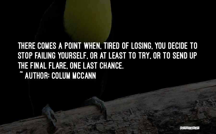 Colum McCann Quotes 1332282