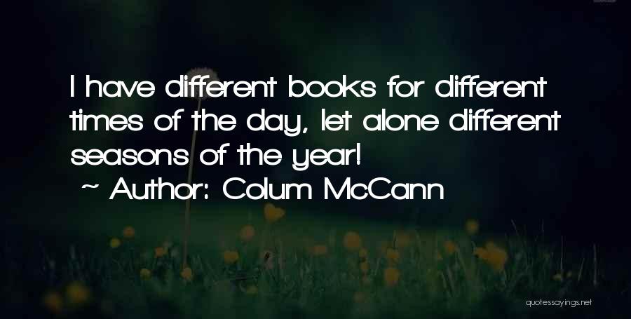 Colum McCann Quotes 1484270