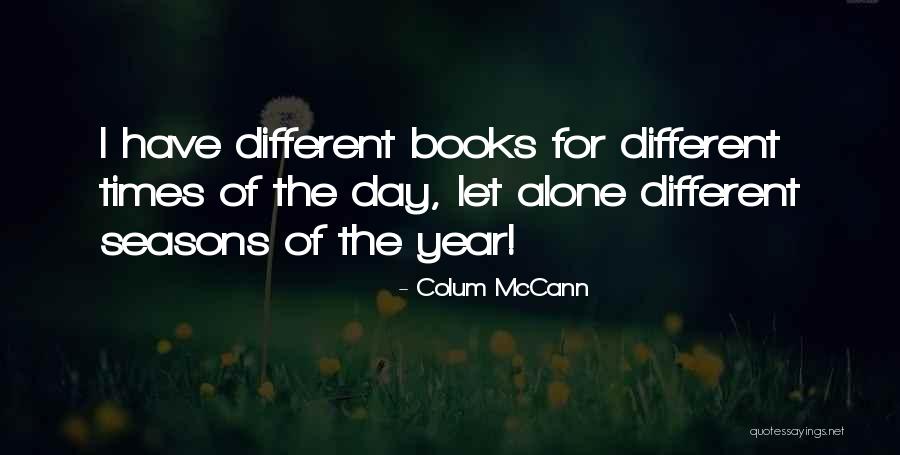 Colum McCann Quotes 1484270 Colum McCann Quotes 1484270