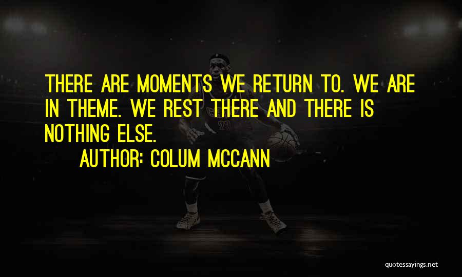 Colum McCann Quotes 1554519