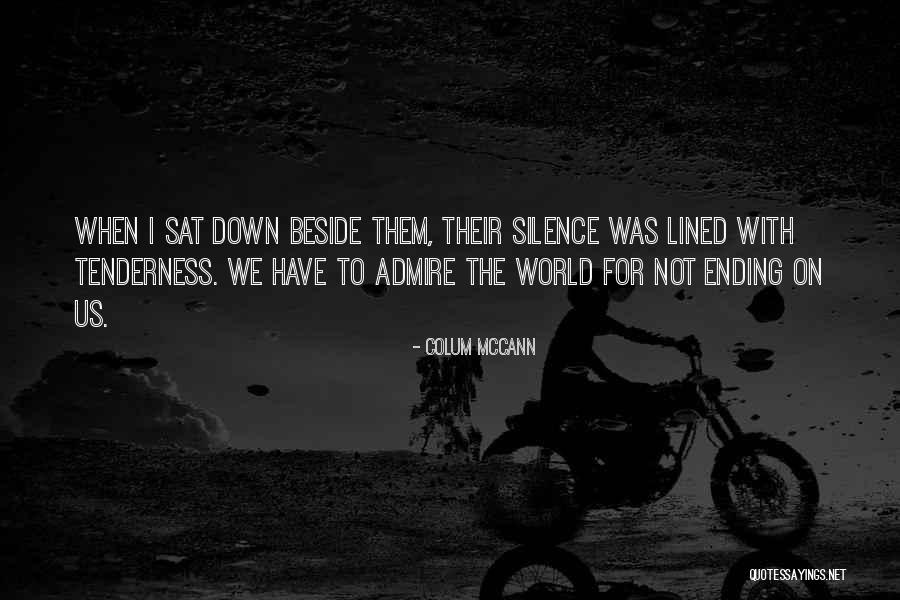 Colum McCann Quotes 1626882 Colum McCann Quotes 1626882