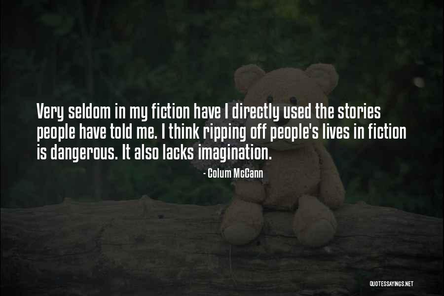 Colum McCann Quotes 1671266 Colum McCann Quotes 1671266