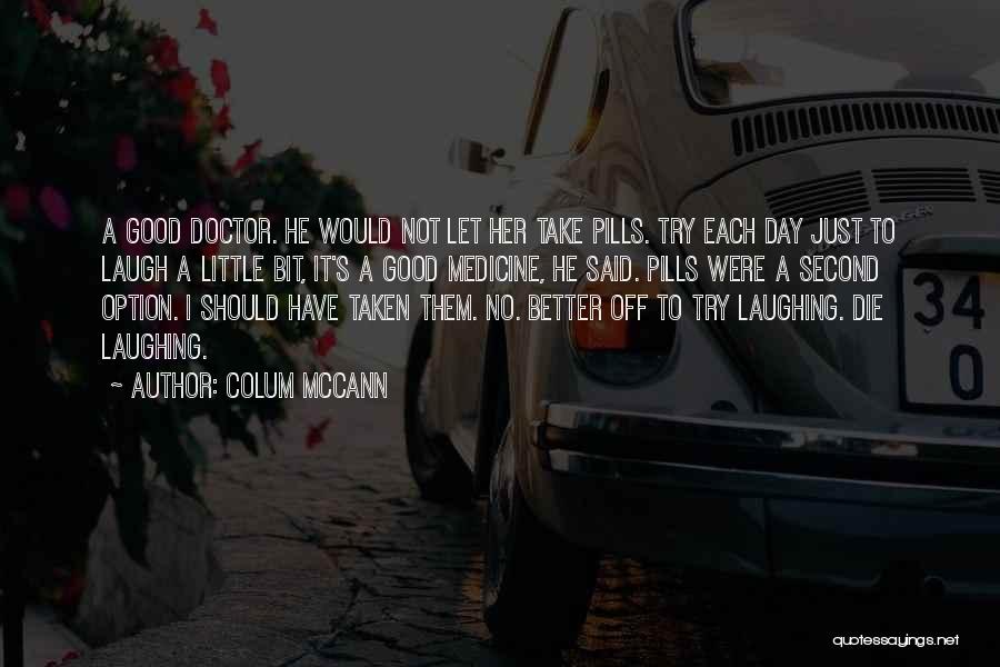 Colum McCann Quotes 1821414