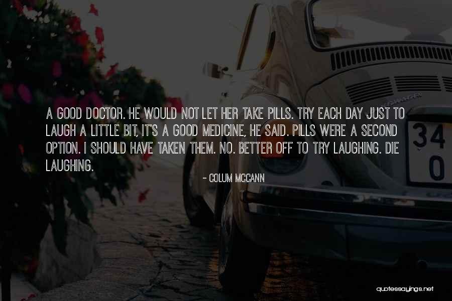 Colum McCann Quotes 1821414 Colum McCann Quotes 1821414
