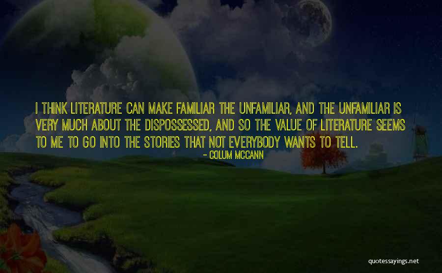 Colum McCann Quotes 1832865 Colum McCann Quotes 1832865