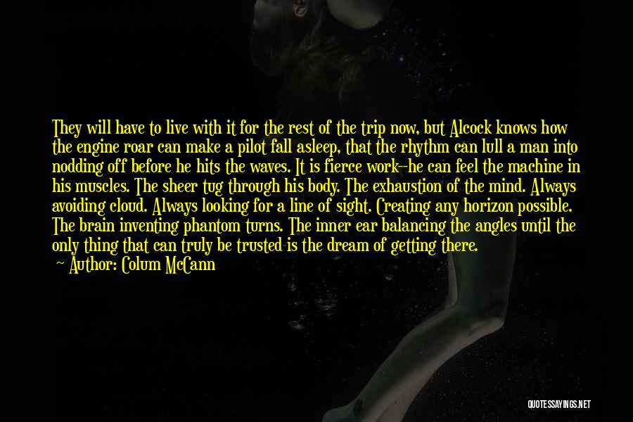 Colum McCann Quotes 1855731