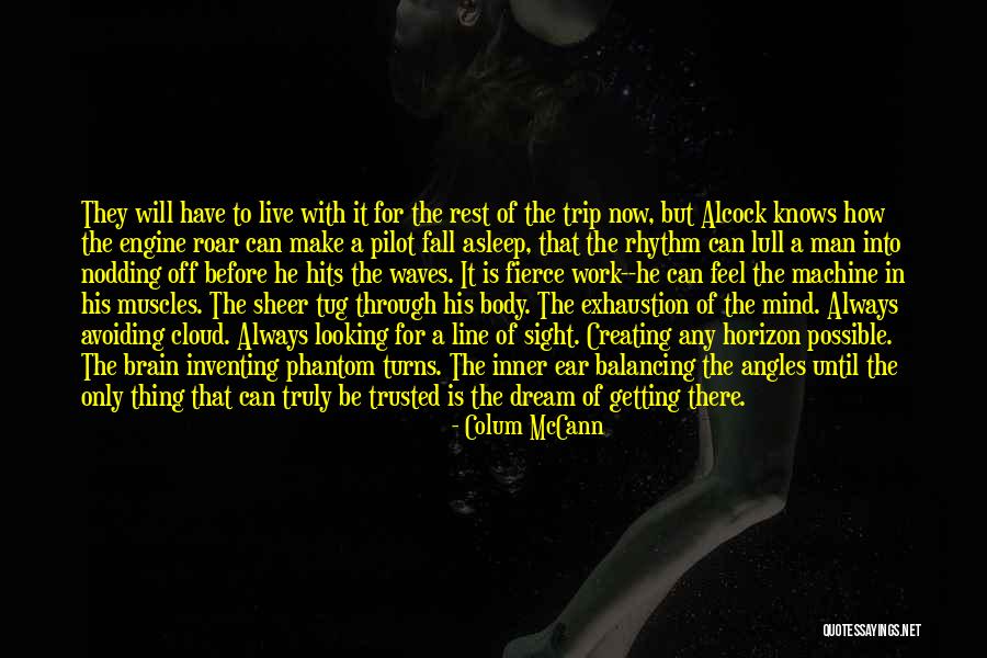 Colum McCann Quotes 1855731 Colum McCann Quotes 1855731