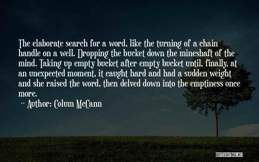 Colum McCann Quotes 1866896