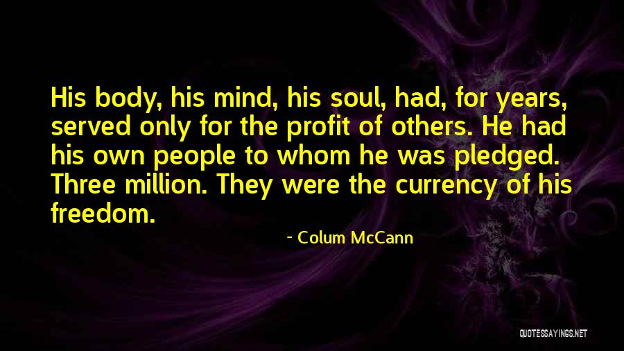 Colum McCann Quotes 1957725