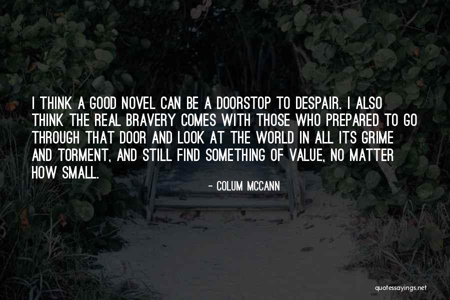 Colum McCann Quotes 1973502 Colum McCann Quotes 1973502