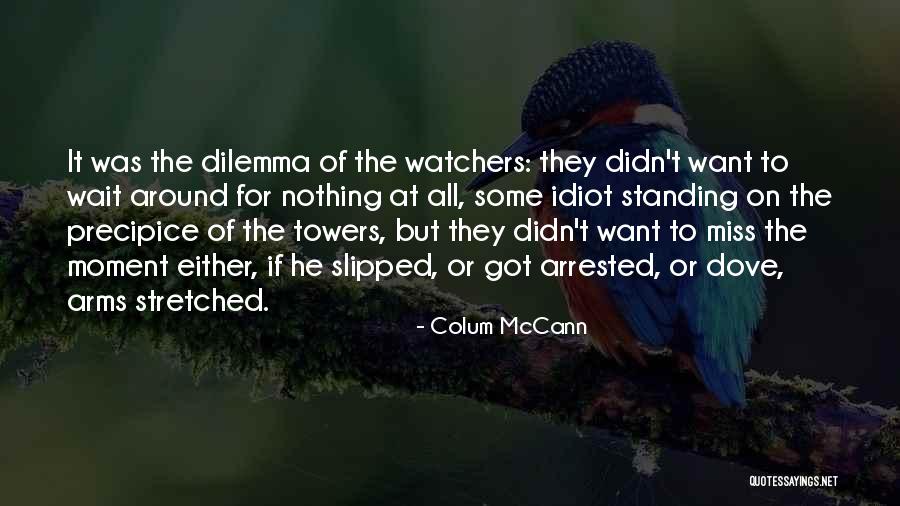 Colum McCann Quotes 2034590 Colum McCann Quotes 2034590
