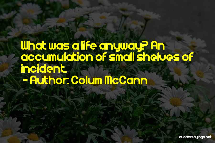 Colum McCann Quotes 210923