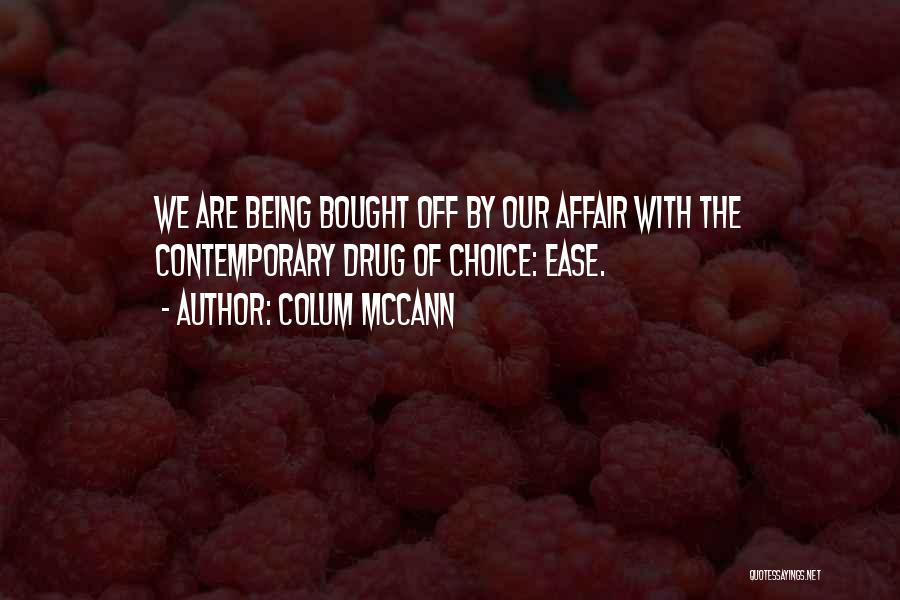 Colum McCann Quotes 2261724