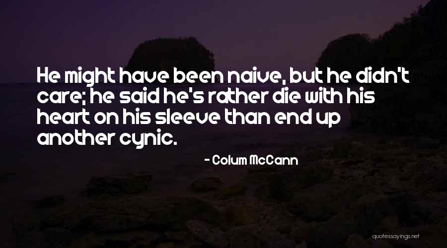 Colum McCann Quotes 403184 Colum McCann Quotes 403184