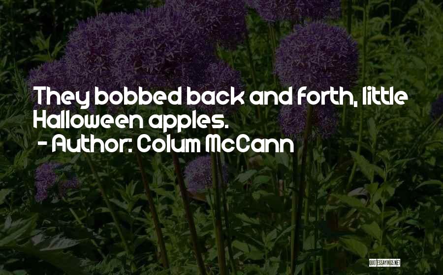 Colum McCann Quotes 404070