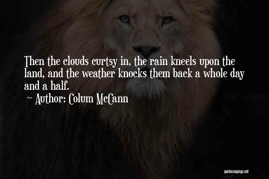 Colum McCann Quotes 455484