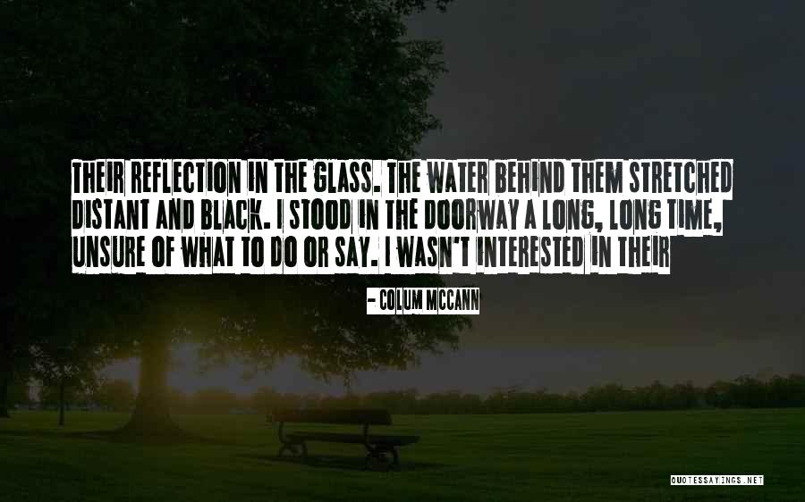 Colum McCann Quotes 572580 Colum McCann Quotes 572580
