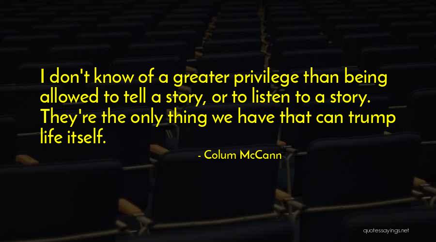 Colum McCann Quotes 637295 Colum McCann Quotes 637295