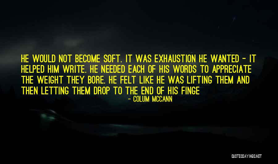 Colum McCann Quotes 919217 Colum McCann Quotes 919217