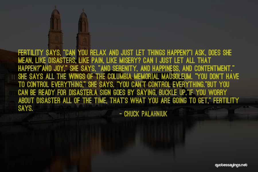 Columbia Disaster Quotes By Chuck Palahniuk