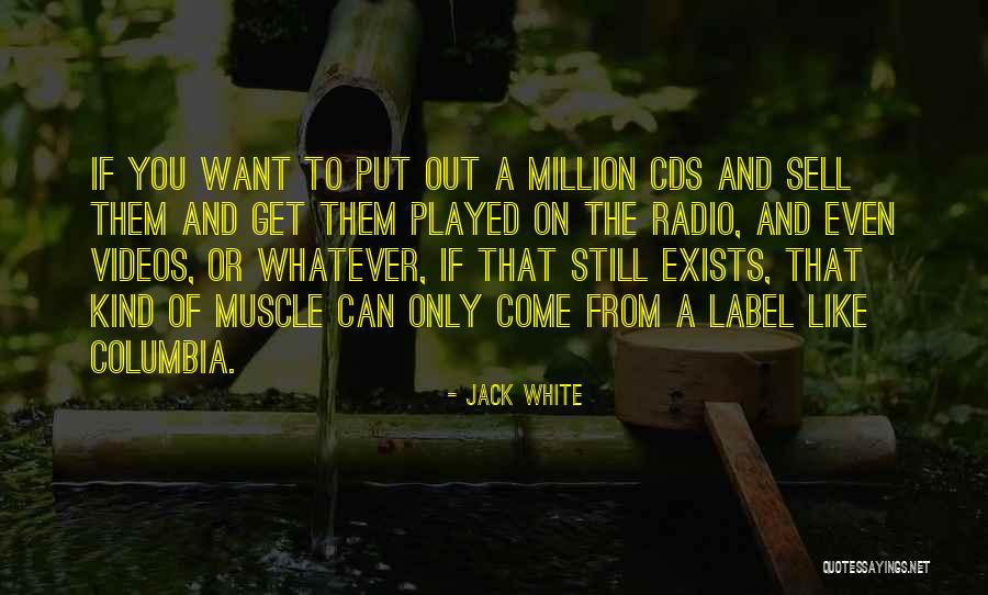 Columbia Quotes By Jack White Columbia Quotes By Jack White
