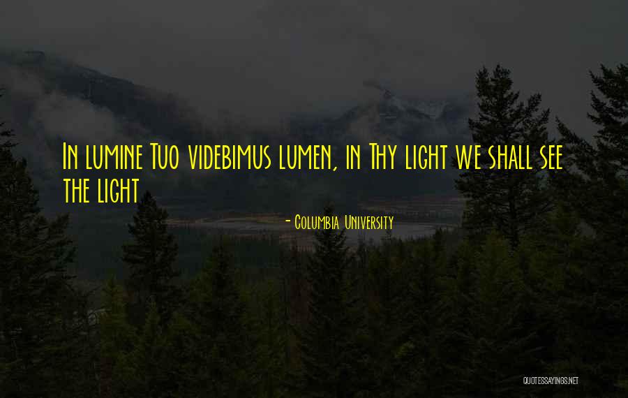 Columbia University Quotes 627266 Columbia University Quotes 627266