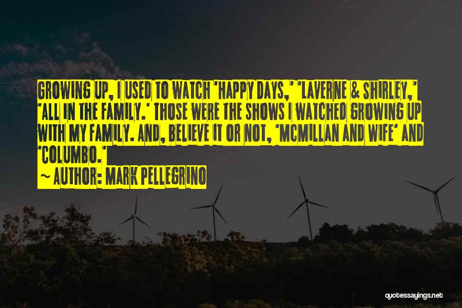 Columbo Quotes By Mark Pellegrino