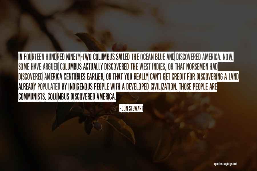 Columbus Discovering America Quotes By Jon Stewart Columbus Discovering America Quotes By Jon Stewart